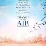 دانلود فیلم Change In The Air 2018