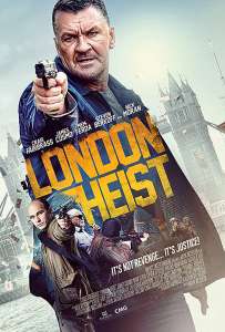 دانلود فیلم London Heist 2017