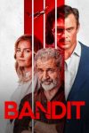 دانلود فیلم Bandit 2022 دوبله فارسی