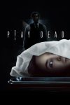 دانلود فیلم Play Dead 2022 دوبله فارسی