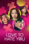 دانلود سریال Love to Hate You دوبله فارسی