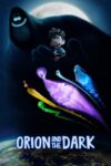 دانلود انیمیشن Orion and the Dark 2024 دوبله فارسی