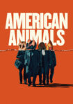 دانلود فیلم American Animals 2018 دوبله فارسی
