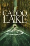 دانلود فیلم Caddo Lake 2024 دوبله فارسی