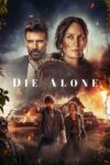 دانلود فیلم Die Alone 2024 دوبله فارسی