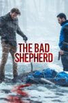 دانلود فیلم The Bad Shepherd 2024 دوبله فارسی