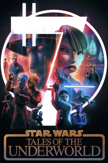 دانلود سریال Star Wars Tales of the Underworld دوبله فارسی