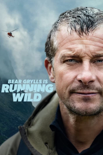 دانلود سریال Bear Grylls Is Running Wild دوبله فارسی